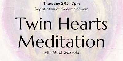 Immagine principale di Twin Hearts Meditation w/Gabi Gazzola 