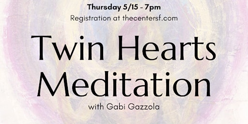 Image principale de Twin Hearts Meditation w/Gabi Gazzola