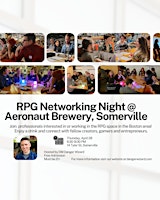 RPG Networking Night w Danger Wizard @ Aeronaut primary image