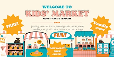 Hauptbild für Kids’ Market @ Don Valley Bible Chapel, May 4, 2-4pm
