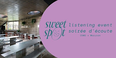 Immagine principale di Sweet Spot Listening Event 