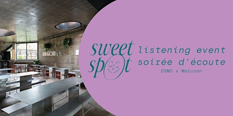 Sweet Spot Listening Event