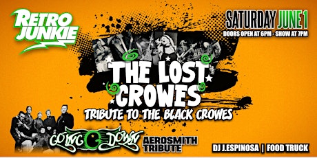THE LOST CROWES (The Black Crowes Tribute) + GOING DOWN (Aerosmith Tribute)