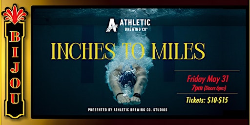 Imagen principal de Athletic Brewing Co Presents - "Inches to Miles"