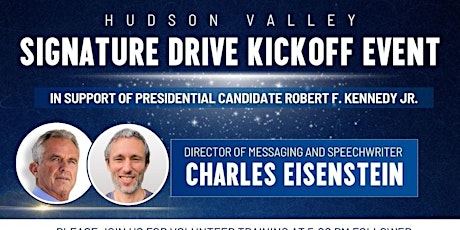 Charles Eisenstein in Kingston NY  (free / donation)  RFK signature kickoff