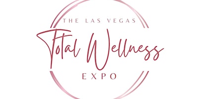 VIP TICKET Las Vegas Total Wellness Expo 5.26.24  primärbild