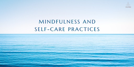 Hauptbild für Mindfulness and Self Care Practices
