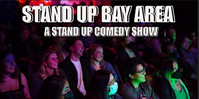Immagine principale di Stand Up Comedy Bay Area : Sunday Stand Up Comedy Show 