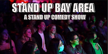 Imagem principal do evento Stand Up Comedy Bay Area : Stand Up Comedy Show