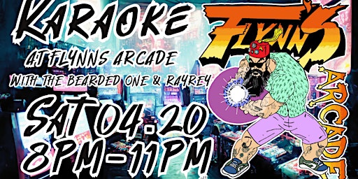 Primaire afbeelding van KARAOKE NIGHT at Flynn's Arcade - Hosted by The Bearded One & RayRey