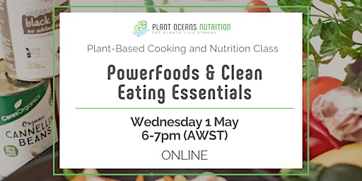 Hauptbild für Simple Healthy Kitchen Cooking Class: PowerFoods & Clean Eating Essentials