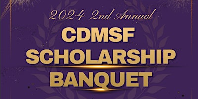 Image principale de CDMSF Scholarship Banquet