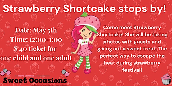 Strawberry Shortcake Comes to Visit