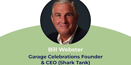 Primaire afbeelding van Weekly Meeting for 4/16: Speaker Series - Bill Webster (Shark Tank)