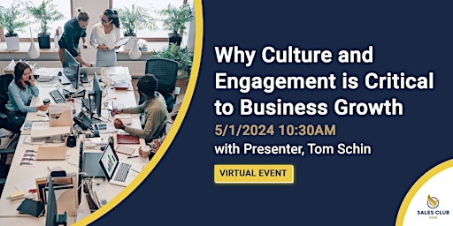 Primaire afbeelding van Why Culture and Engagement is Critical to Business Growth