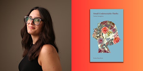 Book Launch: Small Undetectable Thefts by Yanita Georgieva