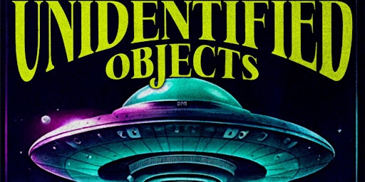 Imagem principal do evento UNIDENTIFIED OBJECTS OPEN MIC