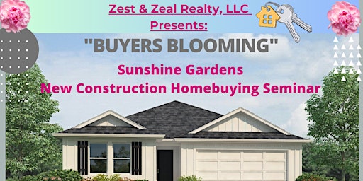 Image principale de Buyers Blooming New Construction Homebuying Seminar