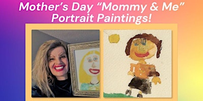 Mother's Day "Mommy & Me" Portrait Paintings primary image