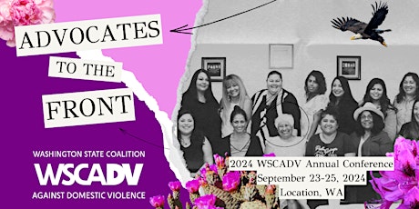 Advocates to the Front! 2024 WSCADV Conference