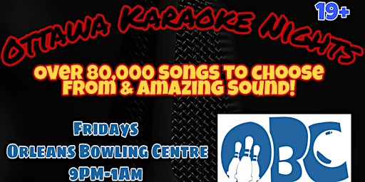 Imagem principal do evento Friday Night Karaoke @ Orleans Bowling Centre! (19+) *FREE ENTRY-NO TICKET*