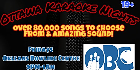 Image principale de Friday Night Karaoke @ Orleans Bowling Centre! (19+) *FREE ENTRY-NO TICKET*