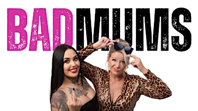 Primaire afbeelding van Bad Mums Live Comedy