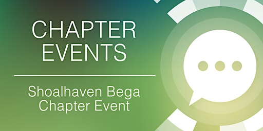 Imagem principal do evento Shoalhaven Bega - Online Chapter Event