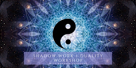Shadow Work and Duality Workshop