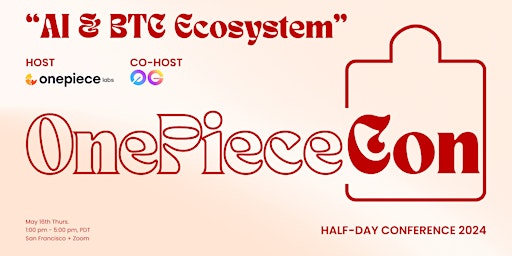 Imagem principal do evento OnePieceCon May 2024 - AI and the Bitcoin Ecosystem