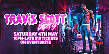 TRAVIS SCOTT PARTY