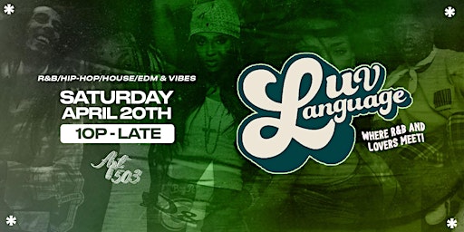Primaire afbeelding van Luv Language Party: A Modern R&B Rooftop Vibe! 4/20 Edition!