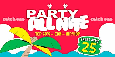 Imagem principal do evento Party All Nite 18+ (College Thursdays)