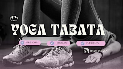 Yoga Tabata = Strength+ Mobility+ Flexibility