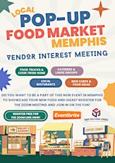 Pop-Up Food Market Memphis Vendor Interest Meeting