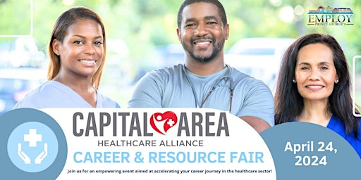 Imagem principal do evento Captial Area Healthcare Alliance Career & Resource Fair