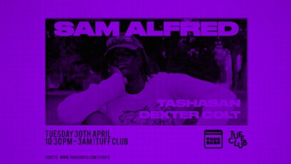Imagem principal do evento Thugshop Presents - SAM ALFRED
