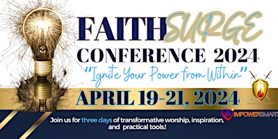 Faith Surge 2024: “Ignite Your Power from Within!” primary image