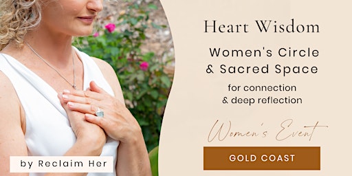 Imagem principal de Heart Wisdom Gold Coast ~ Empowerment ~ Meditation ~ Soulful Women's Circle