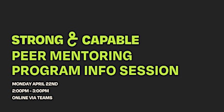 Strong & Capable Peer Mentoring Program Info Session
