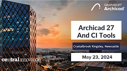Archicad 27 and Ci Tools presentation - Newcastle