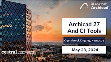 Image principale de Archicad 27 and Ci Tools presentation - Newcastle