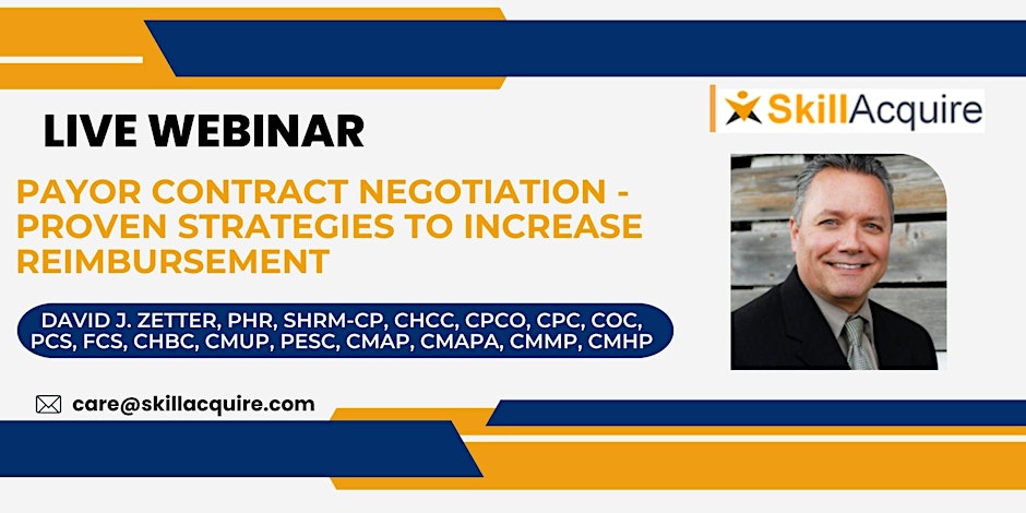 Payor Contract Negotiation - Proven Strategies to Increase Reimbursement