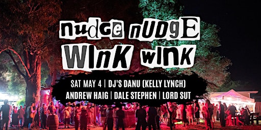 Immagine principale di Nudge Nudge Wink Wink 04/05/2024 