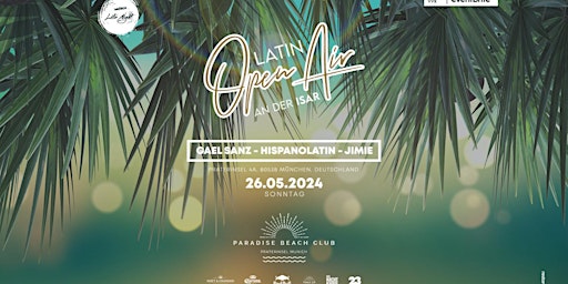 LATIN Open Air Festival an der Isar  26.05.24 primary image
