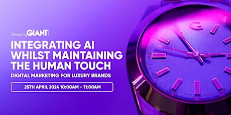 Integrating AI whilst maintaining the human touch | Digital Marketing for Luxury Brands