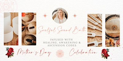 Hauptbild für Soulful Sound Bath - Healing, awakening and ascension codes