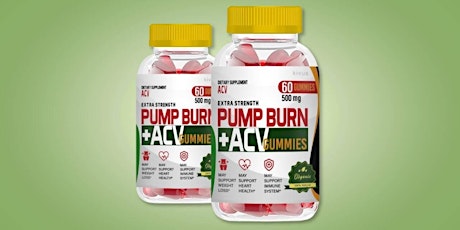 Pump Burn ACV Gummies Is It Completly Safe To Use?