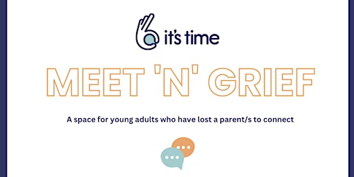 It's Time - April Meet 'N' Grief primary image