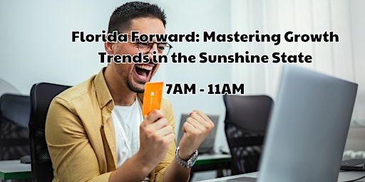 Immagine principale di Florida Forward: Mastering Growth Trends in the Sunshine State 